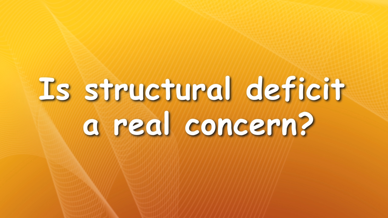 Is structural deficit a real concern?